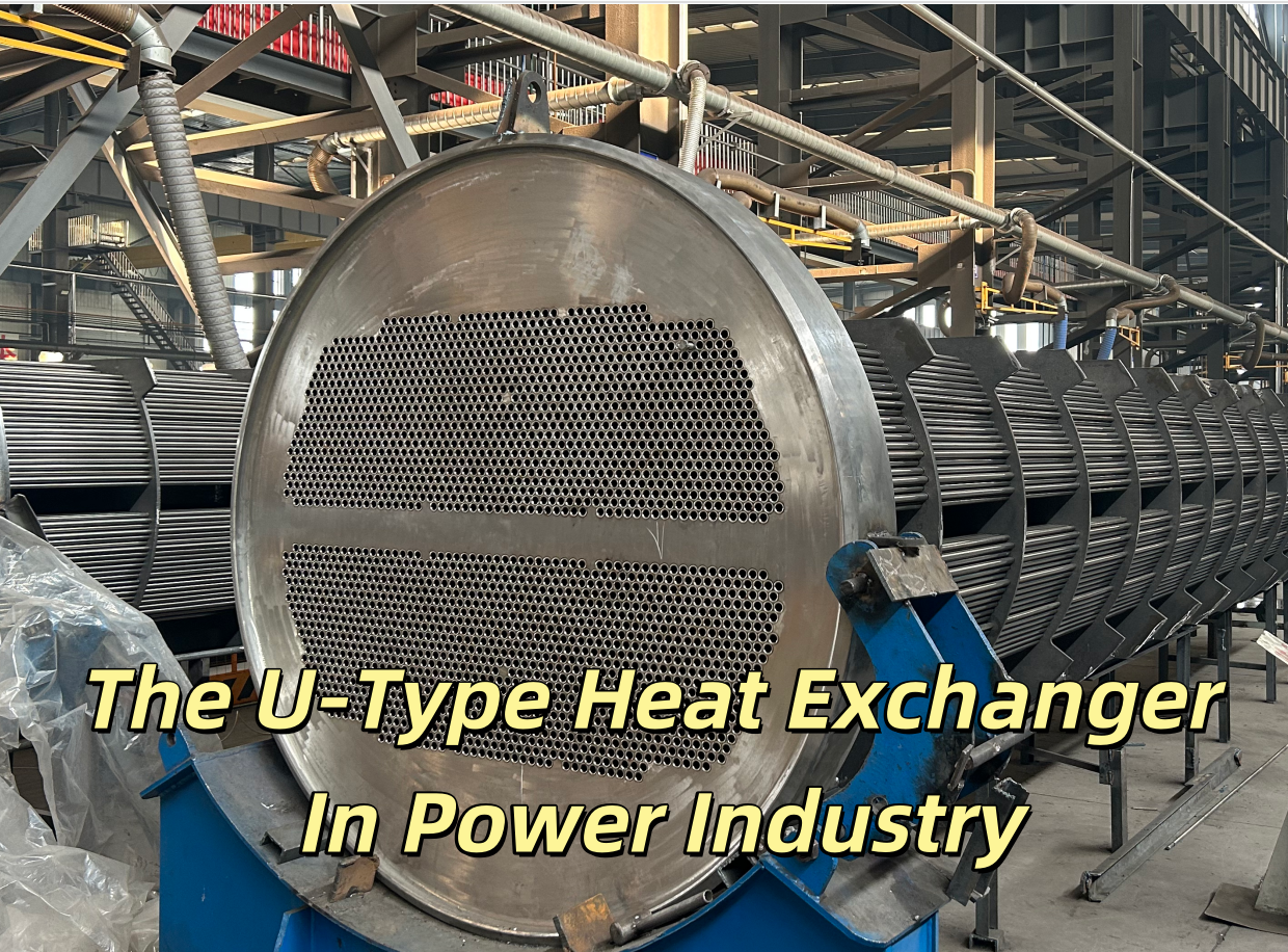The application of U-tube heat exchangers in the power industry